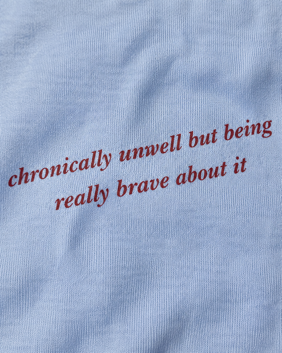 Chronically Unwell Tee (Blue)